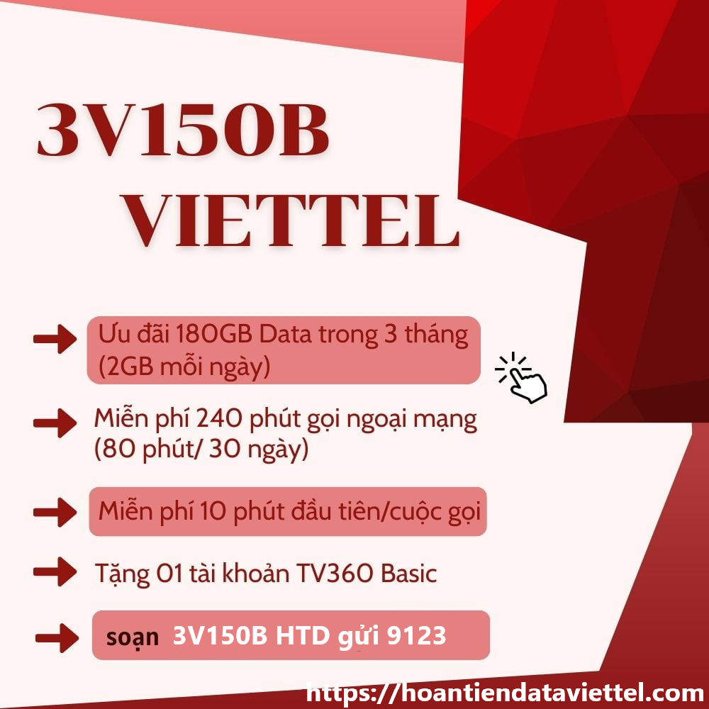 Cách đăng ký gói cước 3V150B Viettel hoàn tiền nhận 180GB